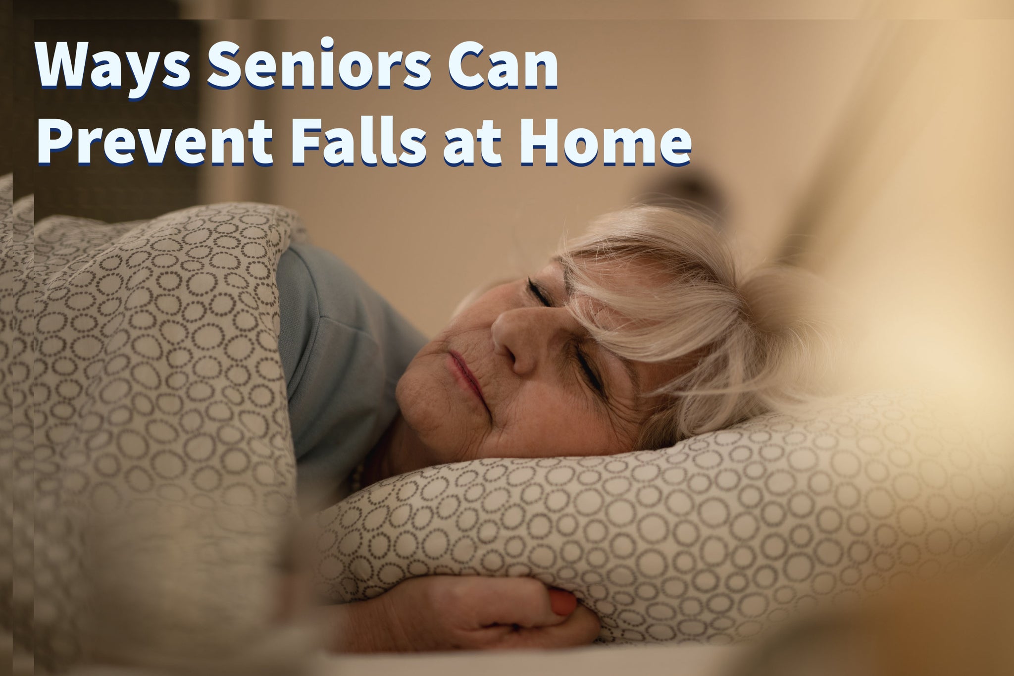 Ways Seniors Can Prevent Falls at Home - TotalDry